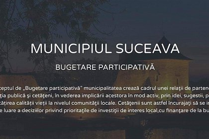 Propuneri de un milion de euro pentru bugetarea participativă din 2020 pot fi făcute de suceveni