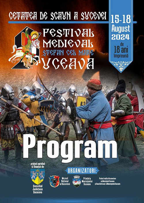 Festivalul Medieval ”Ștefan cel Mare” Suceava, la a 18-a ediție